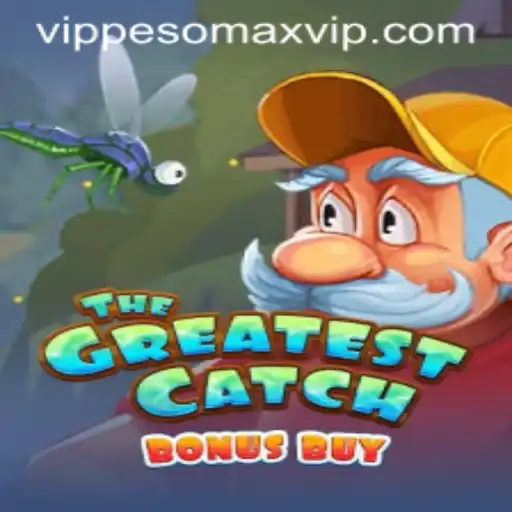TheGreatestCatchBonusBuy: Dive Into the Thrilling World of PESOMAX VIP Gaming